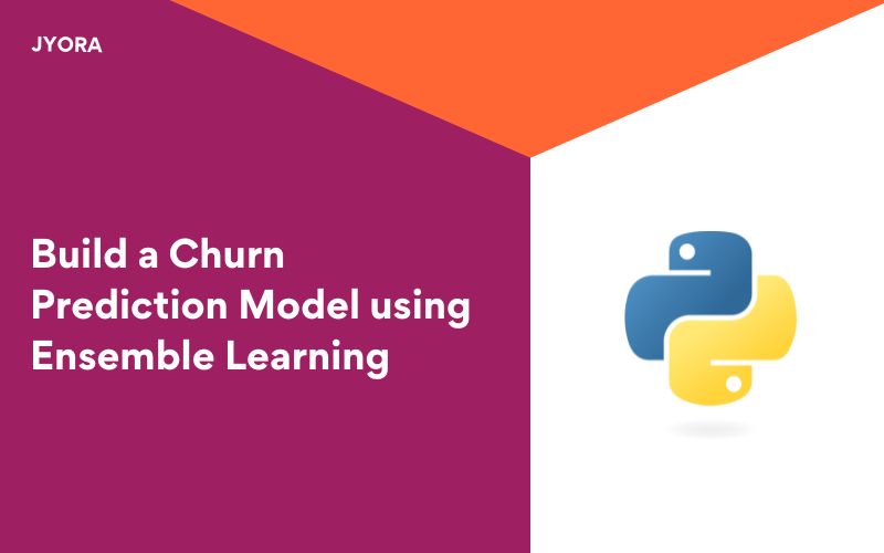 Build a Churn Prediction Model using Ensemble Learning